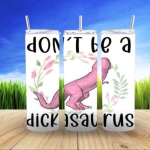 Delightful Dickasaurus 20Oz Tumbler