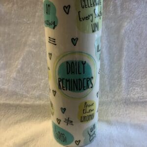 Stunning Daily Reminders Tumbler